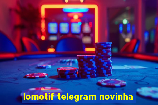 lomotif telegram novinha